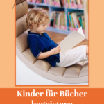 Ein Junge sitzt entspannt in einem gemütlichen Sessel und liest ein Buch. Ideen für Eltern, um die Begeisterung für Bücher bei Kindern zu fördern.